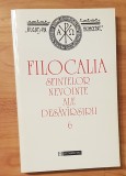 Filocalia sfintelor nevointe ale desavarsirii, vol. 6. Humanitas