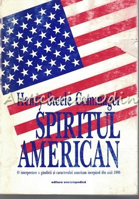 Spiritul American - Henry Steele Commager foto