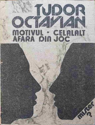 MOTIVUL. CELALALT. AFARA DIN JOC-TUDOR OCTAVIAN-203922 foto