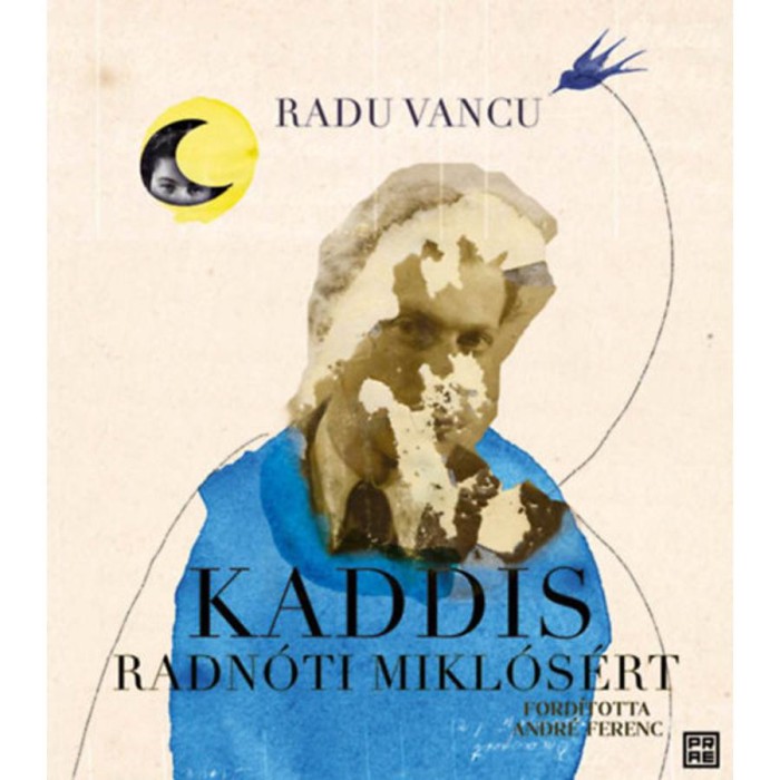 Kaddis Radn&oacute;ti Mikl&oacute;s&eacute;rt - Radu Vancu