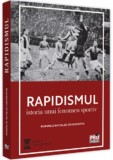 Rapidismul: istoria unui fenomen sportiv, Universul Juridic