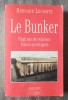 Bernard Lecomte - Le Bunker: vingt ans de relations franco-sovietiques