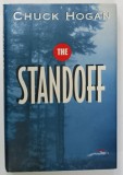 THE STANDOFF by CHUCK HOGAN , 1995
