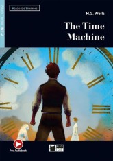 The Time Machine + Online Audio + App + DeA LINK (Step Three B1.2)- - William Saroyan - Black Cat Cideb
