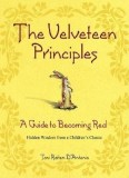 The Velveteen Principles: A Guide to Becoming Real Hidden Wisdom from a Children&#039;s Classic