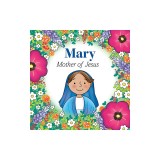 Mary: Mother of Jesus