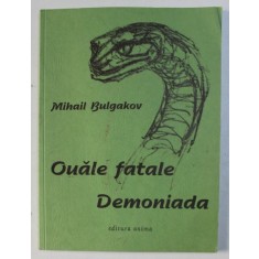 OUALE FATALE / DEMONIADA de MIHAIL BULGAKOV , 1991