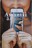 Amantii 3.0 - Corina Ozon - Roman - Carte Beletristica