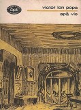 Apa Vie. Teatru II - Victor Ion Popa