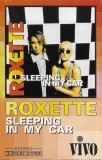 Roxette - Sleeping In My Car Caseta Audio Originala Vivo Made in Romania Stare Foarte Buna