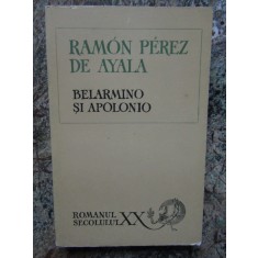 Ramon Perez De Ayala - Belarmino si Apolonio