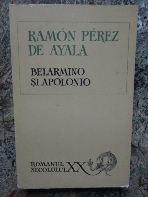 Ramon Perez De Ayala - Belarmino si Apolonio foto