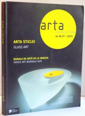 ARTA STICLEI , NR. 16-17 , 2015 foto