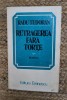 RADU TUDORAN - RETRAGEREA FARA TORTE
