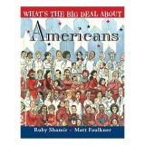 Cumpara ieftin What's the Big Deal about Americans