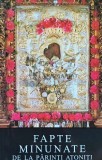 Fapte minunate de la parinti atoniti - 2004 - Ioanichie Balan (AB189)
