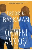 Oameni anxiosi - Fredrik Backman