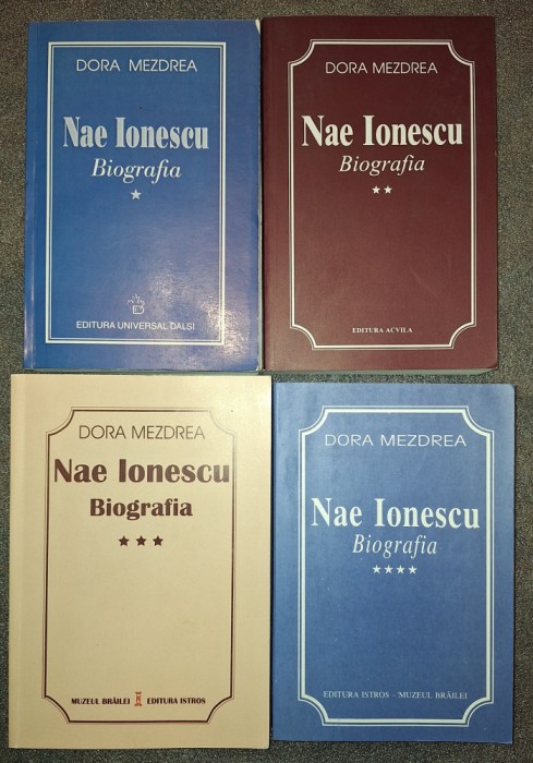 DORA MEZDREA&nbsp;-&nbsp;NAE IONESCU * BIOGRAFIA (VOL. I-IV)