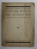 LETTVRE SCELTE DEL SECOLO XIX - CORSO DI LETTERATVRA ITALIANA - A CVRA DEL PROF. ALEXANDRU MARCU , 1934