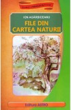 Cumpara ieftin File Din Cartea Naturii, Ion Agarbiceanu - Editura Astro