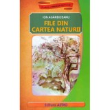 File Din Cartea Naturii, Ion Agarbiceanu - Editura Astro