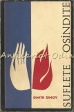 Suflete Os&acirc;ndite - Dimitr Dimov, Roman, Beletristica, Editura Pentru Literatura Universală, 1967
