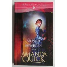 Gradina amagirilor &ndash; Amanda Quick