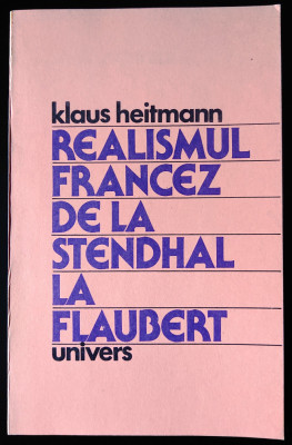 Klaus Heitmann, Realismul francez de la Stendhal la Flaubert, impecabila foto