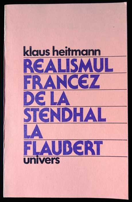 Klaus Heitmann, Realismul francez de la Stendhal la Flaubert, impecabila