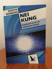 Kosta Danaos, Nei Kung. &Icirc;nvățăturile secrete ale războinicilor &icirc;nțelepți