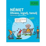 PONS N&eacute;met - Olvass, izgulj, tanulj - Nyelvtanul&aacute;s r&ouml;vid sztorikkal - Alapszint - Stephanie Bernhuber