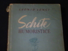 SCHITE UMORISTICE-LEONID LENCI-TRAD. ANDREI TUDOR-M. MIHAI-341 PG- foto