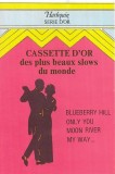 Unknown Artist - Cassette D'Or Des Plus Beaux Slows Du Monde, Caseta audio