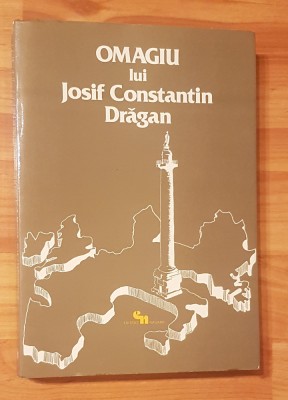 Omagiu lui Josif Constantin Dragan (vol. I) foto