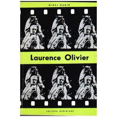 Mihai Nadin - Laurence Oliver - Aventura in universul lui Shakespeare - 107240 foto