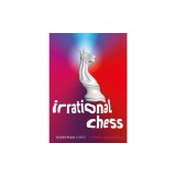 Irrational Chess