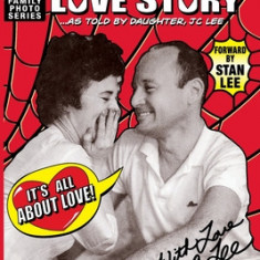 Stan Lee's Love Story: It's All About Love