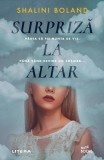 Surpriza la altar, Litera