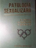 PATOLOGIA SEXUALIZARII-B. IONESCU, C. DUMITRACHE, C. MAXIMILIAN-232564