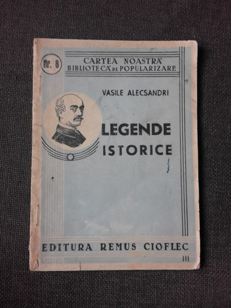 LEGENDE ISTORICE - VASILE ALECSANDRI