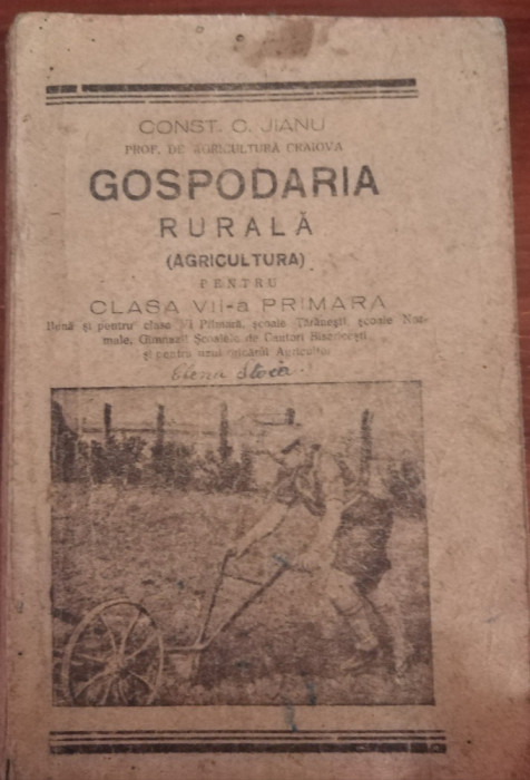 Gospodăria rurală Jianu manual clasa vii primara vechi interbelic agricultura