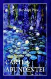Cartea abundentei - John Randolph Price - Editura Adevar Divin