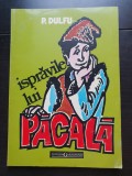 Isprăvile lui Păcală - P. Dulfu