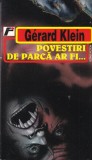 Cumpara ieftin Gerard Klein - Povestiri SF Beletristica Romana Carti Brosate 316 Pagini 1996