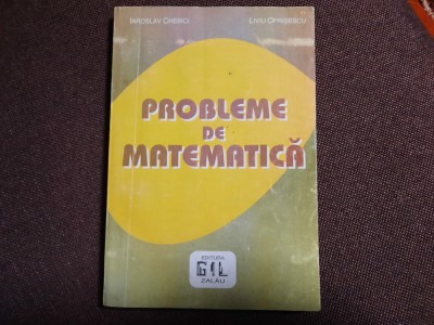 PROBLEME DE MATEMATICA PENTRU GIMNAZIU IAROSLAV CHEBICI-RF19/3 foto