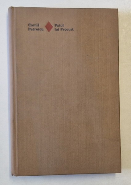 PATUL LUI PROCUST de CAMIL PETRESCU , 1970