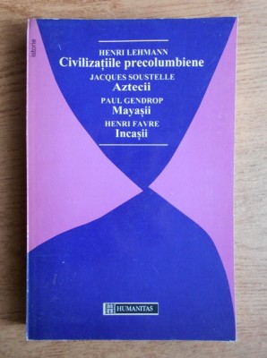 Civilizatiile precolumbiene. Aztecii. Mayasii. Incasii foto