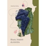 Blues, libabőr &eacute;s k&ouml;nt&ouml;s - Szente Anita