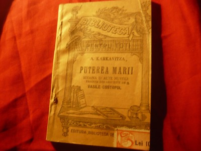 A.Karkavitza - Puterea Marii - BPT 926 , 86 pag ,trad. V.Costopol foto
