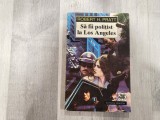 Sa fii politist la Los Angeles de Robert H.Pratt